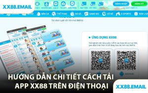 Hướng Dẫn Chi Tiết Cách Tải App XX88 Trên Điện Thoại
