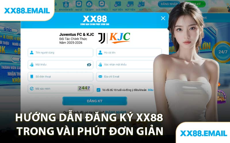 Hướng Dẫn Đăng Ký XX88 Trong Vài Phút Đơn Giản