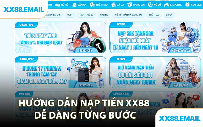 Hướng Dẫn Nạp Tiền XX88 Dễ Dàng Từng Bước