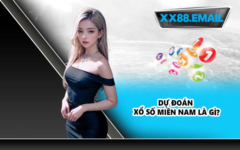 Dự đoán xổ số miền Nam là gì?